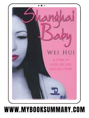 Story: Shanghai Baby written by Wei Hui