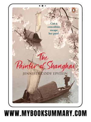 Story: The Painter of Shanghai written by Jennifer Cody Epstein