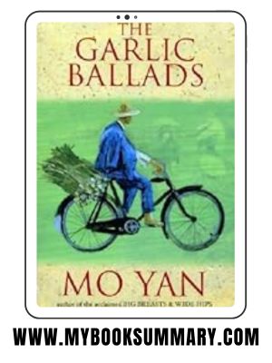 Story: The Garlic Ballads written by Mo Yan