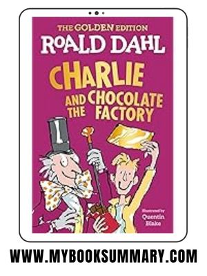 Story: Charlie and the Chocolate Factory written by Roald Dahl