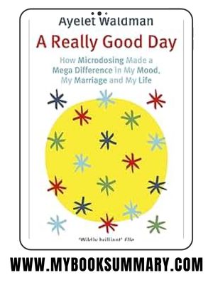 Book Summary: A Really Good Day written by Ayelet Waldman