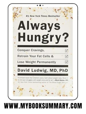 Book Summary: Always Hungry? Written by David Ludwig