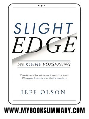 Book Summary: The Slight Edge by Jeff Olson