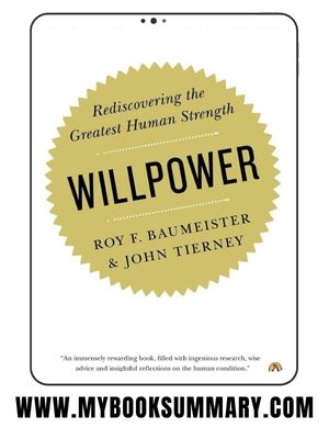 Book Summary: Willpower by Roy F. Baumeister and John Tierney