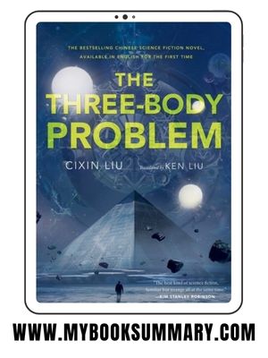 Story: The Three-Body Problem written by Liu Cixin