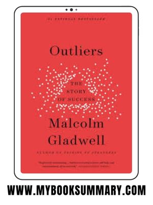 Book Summary: Outliers by Malcolm Gladwell