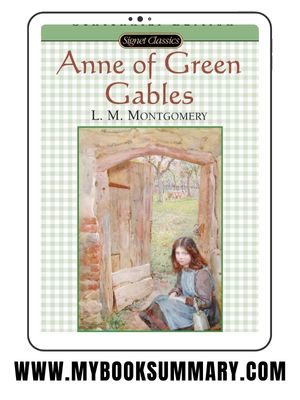 Story: Anne of Green Gables written by L.M. Montgomery