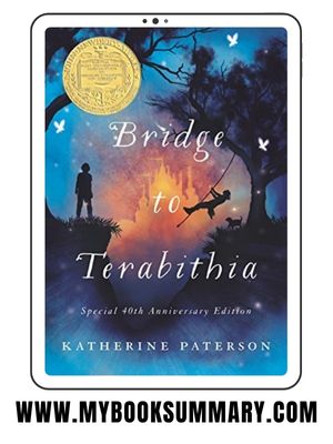 Story: Bridge to Terabithia written by Katherine Paterson