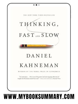 Book Summary: Thinking, Fast and Slow by Daniel Kahneman