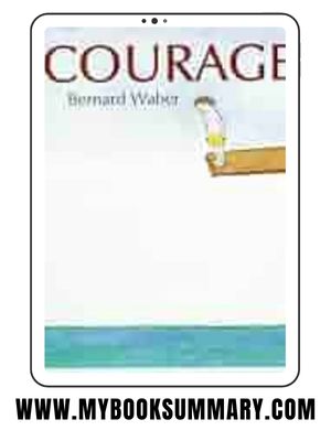 Story: Courage written by Bernard Waber