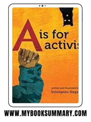 Story: A is for Activist written by Innosanto Nagara