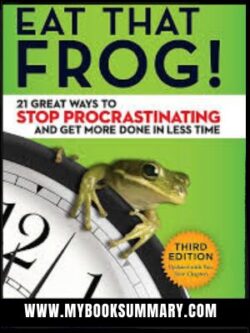 Eat That Frog written by Brian Tracy