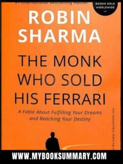 The Monk Who Sold His Ferrari by Robin Sharma