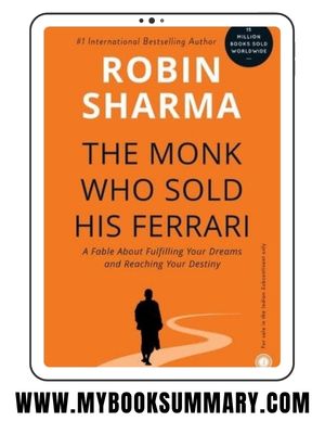 Book Summary: The Monk Who Sold His Ferrari by Robin Sharma