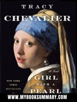 The Girl with a Pearl Earring written by Tracy Chevalier