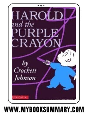 Story: Harold and the Purple Crayon written by Crockett Johnson