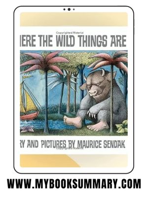 Story of Where the Wild Things Are written by Maurice Sendak