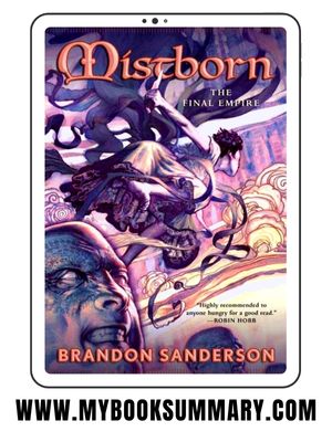 Book summary of Mistborn The Final Empire written by Brandon Sanderson