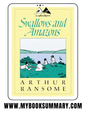 Swallows and Amazons by Arthur Ransome