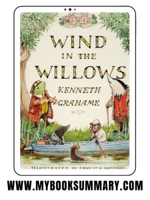 Book Summary: The Wind in the Willows By Kenneth Grahame