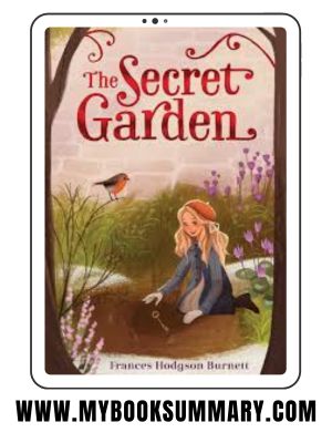 Book Summary: The Secret Garden by Frances Hodgson Burnett