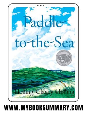 Book Summary: Paddle to the Sea by Holling C. Holling