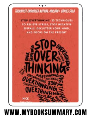 Lets exploye the amazing book Stop Overthinking by Nick Trenton